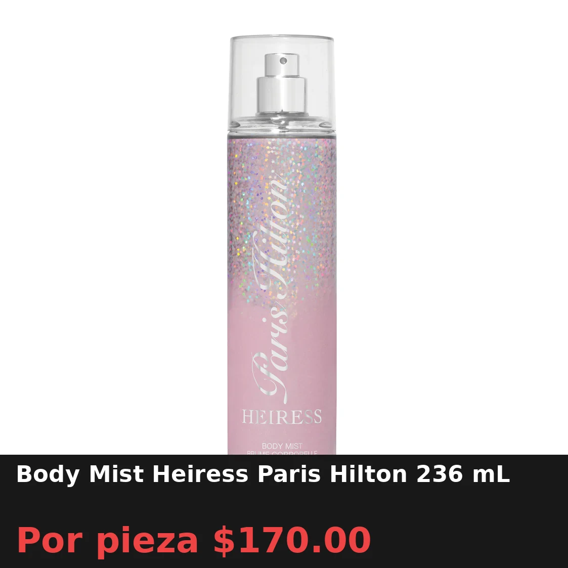 Body Mist Heiress Paris Hilton 236 mL